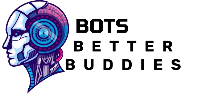 BotsBetterBuddies